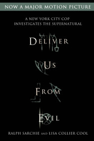 Deliver Us from Evil: A New York City Cop Investigates the Supernatural - 9781250059499 by Ralph Sarchie, Lisa Collier Cool, 9781250059499