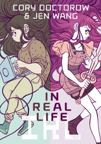 In Real Life - 9781596436589 by Cory Doctorow, Jen Wang, 9781596436589