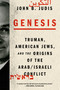 Genesis (Truman, American Jews, and the Origins of the Arab/Israeli Conflict) - 9780374535124 by John B. Judis, 9780374535124