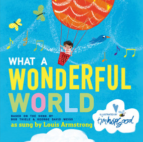 What a Wonderful World - 9781627792547 by Bob Thiele, George David Weiss, Tim Hopgood, 9781627792547