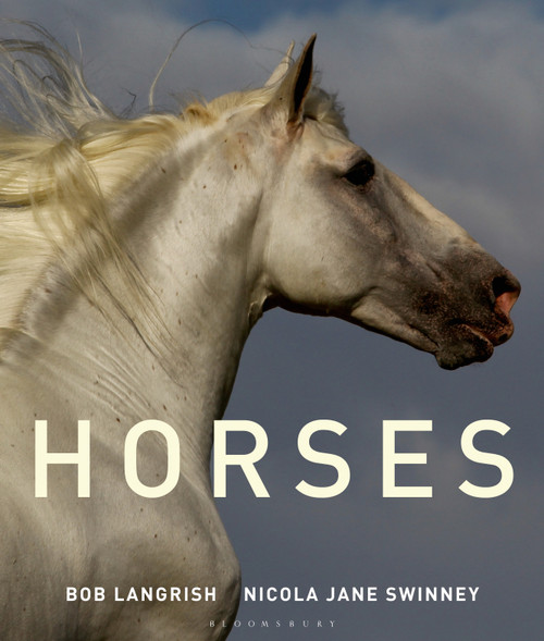 Horses - 9781472909848 by Nicola Jane Swinney, Bob Langrish, Bob Langrish, 9781472909848
