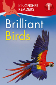Kingfisher Readers L1: Brilliant Birds by Thea Feldman, 9780753471999