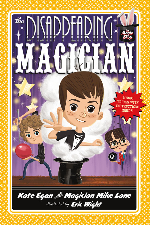 The Disappearing Magician by Kate Egan, Mike Lane, Eric Wight, 9781250063229