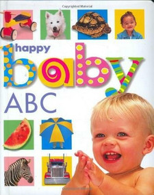 Happy Baby: ABC (St. Martin's Press) by Roger Priddy, 9780312491925