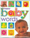 Happy Baby: Words (St. Martin's Press) by Roger Priddy, 9780312491932