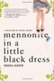 Mennonite in a Little Black Dress (A Memoir of Going Home) (Henry Holt and Co.) by Rhoda Janzen, 9780805089257