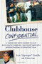 Clubhouse Confidential (A Yankee Bat Boy's Insider Tale of Wild Nights, Gambling, and Good Times with Modern Baseball's Greatest Team) (St. Martin's Press) by Luis Castillo, William Cane, 9780312645427