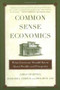 Common Sense Economics (What Everyone Should Know About Wealth and Prosperity) (St. Martin's Press) by James D. Gwartney, Richard L. Stroup, Dwight R. Lee, Tawni Hunt Ferrarini, 9780312338183