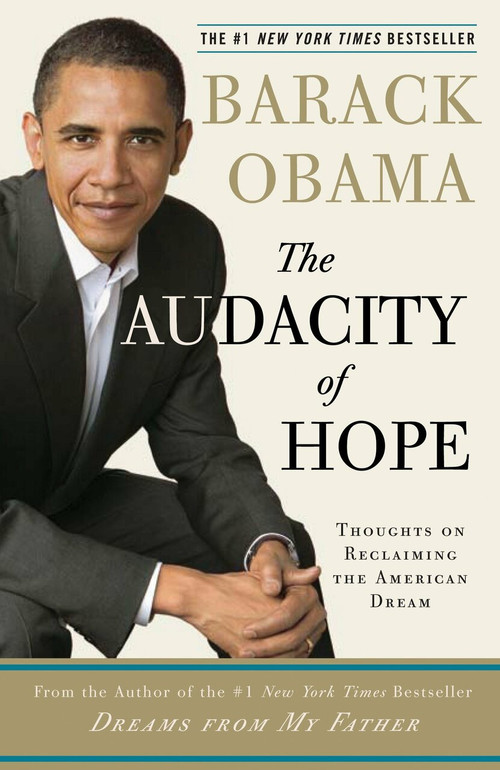 The Audacity of Hope (Thoughts on Reclaiming the American Dream) - 9780307237705 by Barack Obama, 9780307237705