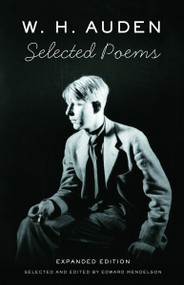 Selected Poems of W. H. Auden - 9780307278081 by W. H. Auden, Edward Mendelson, 9780307278081