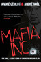Mafia Inc. (The Long, Bloody Reign of Canada's Sicilian Clan) by Andre Cedilot, Andre Noel, 9780307360410