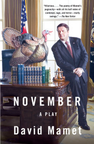 November (A Play) by David Mamet, 9780307388803