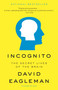 Incognito (The Secret Lives of the Brain) by David Eagleman, 9780307389923