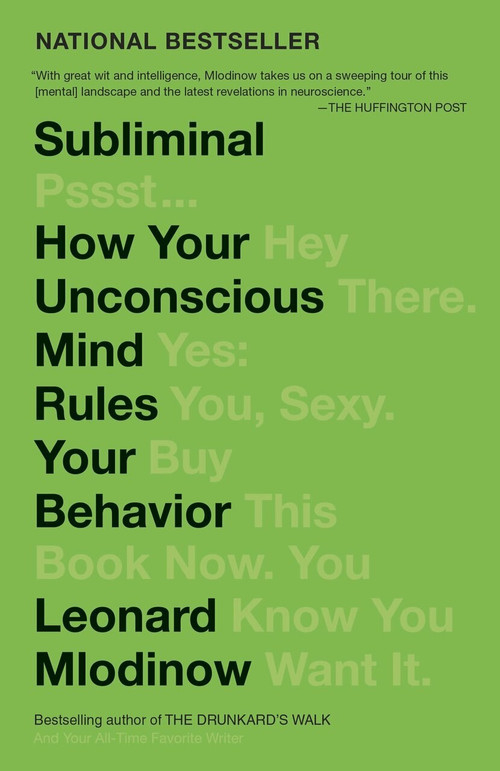 Subliminal (How Your Unconscious Mind Rules Your Behavior) - 9780307472250 by Leonard Mlodinow, 9780307472250