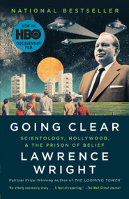 Going Clear (Scientology, Hollywood, and the Prison of Belief) - 9780307745309 by Lawrence Wright, 9780307745309