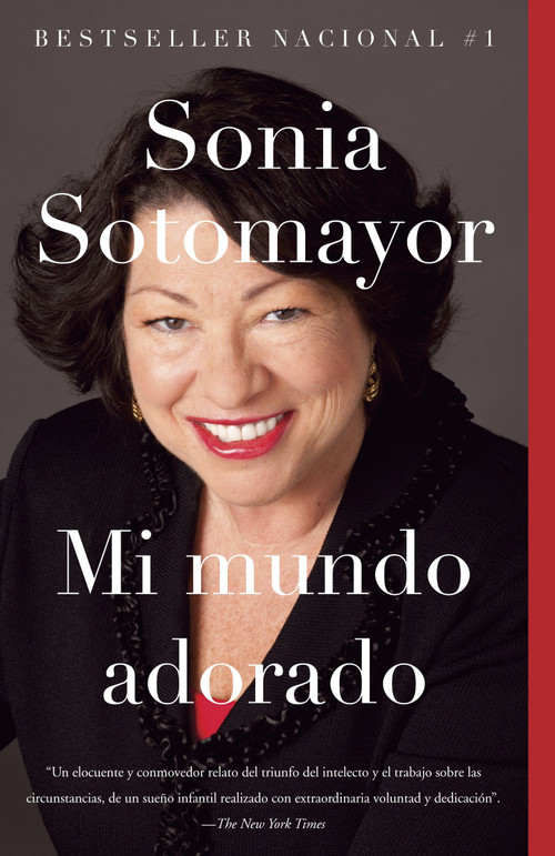 Mi mundo adorado / My Beloved World (Spanish Edition) by Sonia Sotomayor, 9780345806437