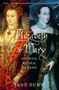 Elizabeth and Mary (Cousins, Rivals, Queens) by Jane Dunn, 9780375708206