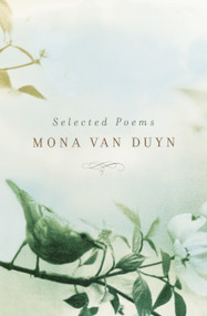 Selected Poems of Mona Van Duyn - 9780375709807 by Mona Van Duyn, 9780375709807