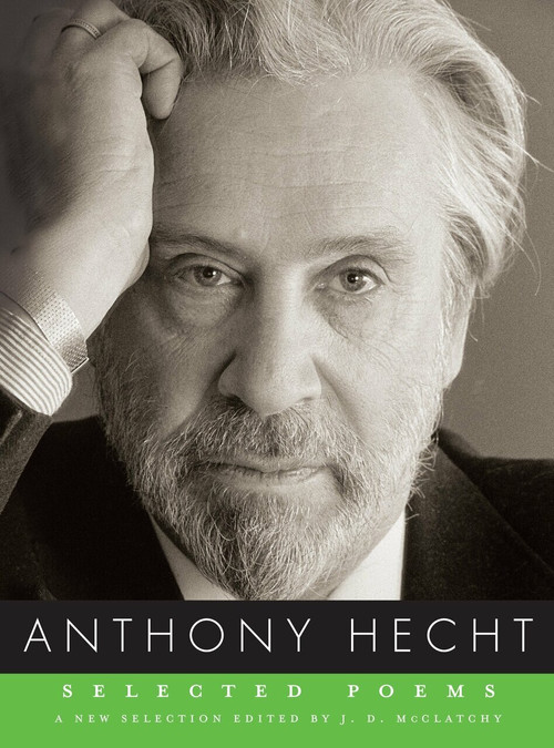 Selected Poems - 9780375711985 by Anthony Hecht, J. D. McClatchy, 9780375711985