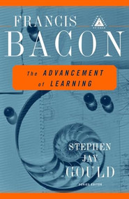 The Advancement of Learning - 9780375758461 by Francis Bacon, Stephen Jay Gould, 9780375758461