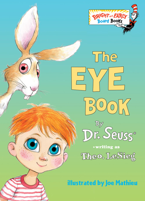 The Eye Book - 9780375812408 by Theo. LeSieg, Joe Mathieu, 9780375812408