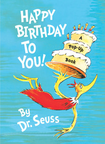Happy Birthday to You! (A Pop-Up Book) - 9780375823114 by Dr. Seuss, 9780375823114