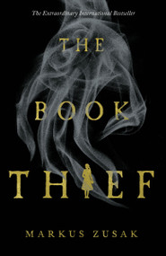 The Book Thief by Markus Zusak, 9780375842207