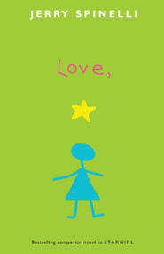 Love, Stargirl by Jerry Spinelli, 9780375856440