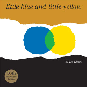Little Blue and Little Yellow - 9780375860133 by Leo Lionni, 9780375860133