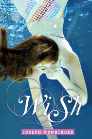 Wish - 9780375862137 by Joseph Monninger, 9780375862137