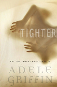 Tighter - 9780375866456 by Adele Griffin, 9780375866456