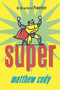 Super by Matthew Cody, 9780375872914