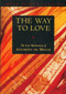 The Way to Love (The Last Meditations of Anthony de Mello) by Anthony De Mello, 9780385249393
