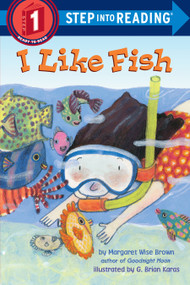 I Like Fish by Margaret Wise Brown, G. Brian Karas, 9780385369961