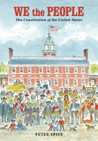 We the People (The Constitution of the United States) by Peter Spier, 9780385376174