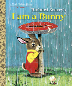 I Am A Bunny - 9780385384759 by Ole Risom, Richard Scarry, 9780385384759