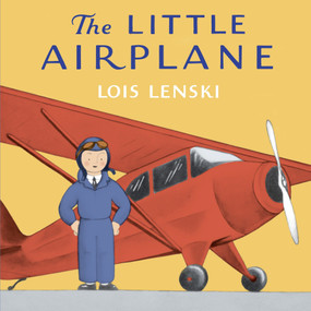 The Little Airplane - 9780385392082 by Lois Lenski, 9780385392082