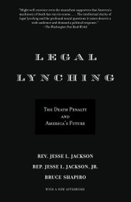 Legal Lynching (The Death Penalty and America's Future) - 9780385722117 by Rev. Jesse Jackson, Bruce Shapiro, 9780385722117