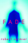 Fade - 9780385731348 by Robert Cormier, 9780385731348