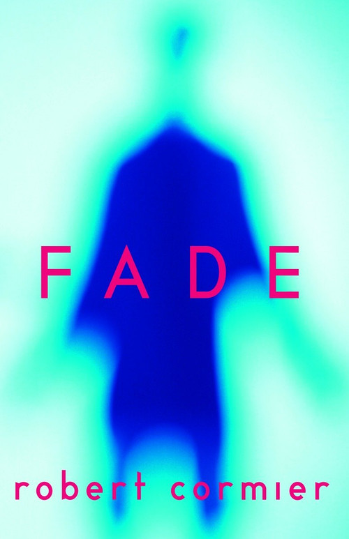 Fade - 9780385731348 by Robert Cormier, 9780385731348