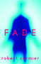 Fade - 9780385731348 by Robert Cormier, 9780385731348