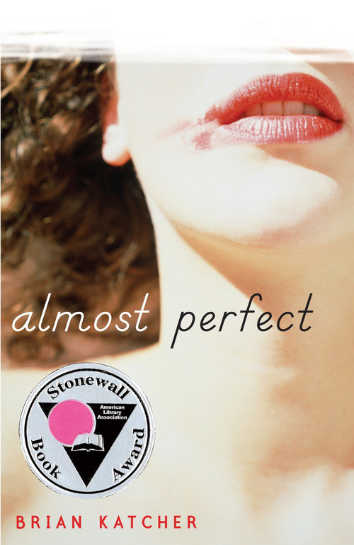 Almost Perfect by Brian Katcher, 9780385736657