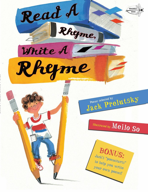 Read a Rhyme, Write a Rhyme by Jack Prelutsky, Meilo So, 9780385737272