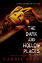 The Dark and Hollow Places by Carrie Ryan, 9780385738606