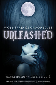 Unleashed - 9780385740999 by Nancy Holder, Debbie Viguie, 9780385740999