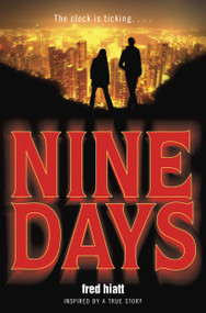 Nine Days by Fred Hiatt, 9780385742818