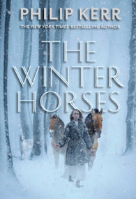 The Winter Horses - 9780385755467 by Philip Kerr, 9780385755467