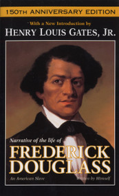 Narrative of the Life of Frederick Douglass (An American Slave) - 9780440222286 by Frederick Douglass, Henry Louis Gates, Jr., 9780440222286