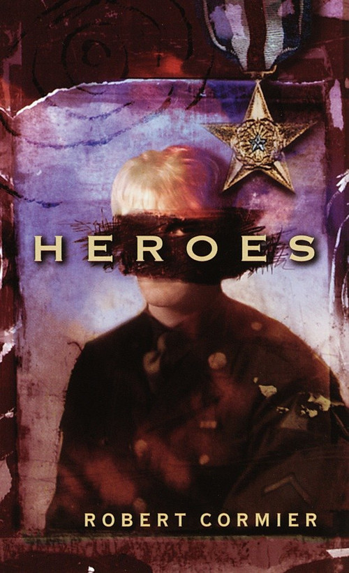 Heroes - 9780440227694 by Robert Cormier, 9780440227694