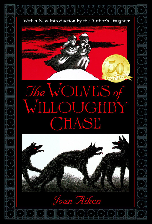 The Wolves of Willoughby Chase - 9780440496038 by Joan Aiken, 9780440496038